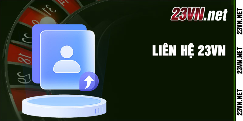 Liên Hệ 23vn